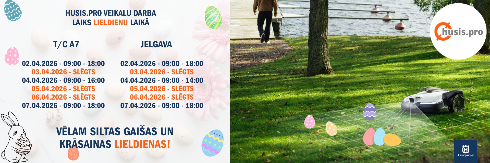 husis.pro veikalu darba laiks Lieldienu laikā